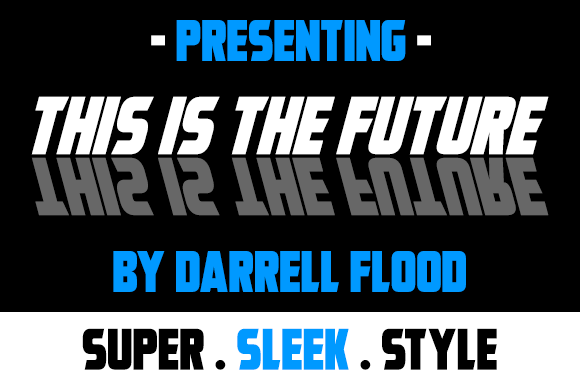 This Is The Future Font Review for Campaign Design